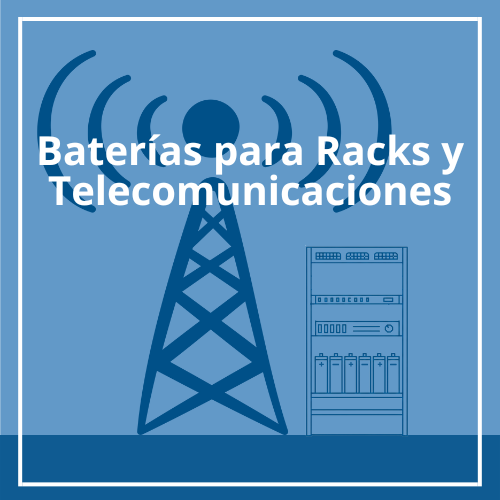 Baterías para torres de telecomunicaciones y racks. Respaldo de misión crítica con alta resistencia térmica y larga vida útil para redes y servidores