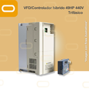 Variador de Frecuencia / Controlador Híbrido para bomba AC de 49HP de voltaje 440V Trifásico