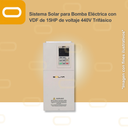 Sistema Solar para Bomba Eléctrica con VDF de 15HP de voltaje 440V Trifásico