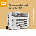 Aire Acondicionado de Ventana-18K